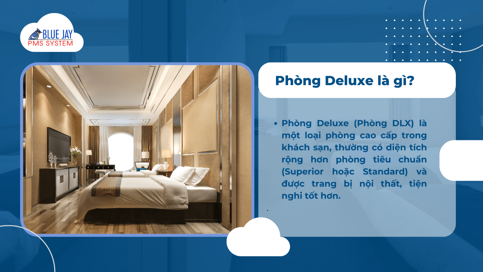 Phòng Deluxe là gì